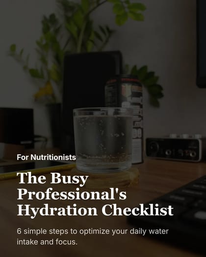 Hydration Checklist For Busy Professionals LinkedIn Carousel Template for Nutritionists template preview